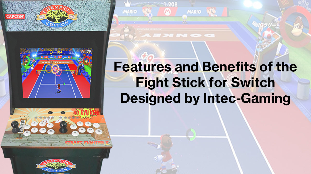 Features and Benefits of the Fight Stick for Switch Designed by Intec-Gaming